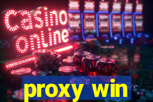 proxy win